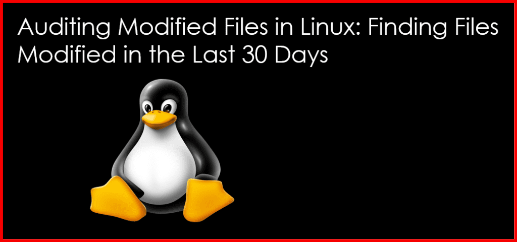 Auditing Modified Files in Linux