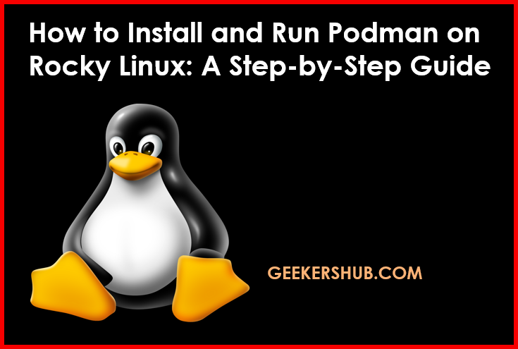 how to install and run Podman on Rocky Linux